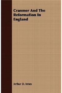 Cranmer And The Reformation In England