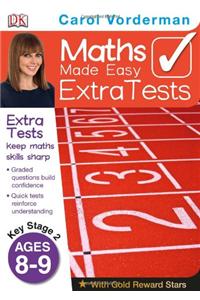 Maths Made Easy Extra Tests Age 8-9
