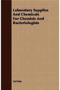 Laboratory Supplies and Chemicals for Chemists and Bacteriologists