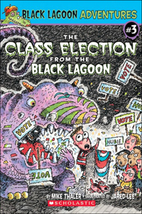 The Class Election from the Black Lagoon