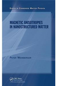 Magnetic Anisotropies in Nanostructured Matter