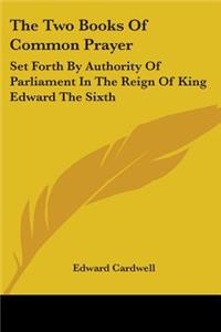 The Two Books Of Common Prayer
