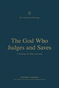 God Who Judges and Saves