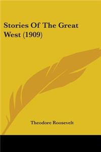 Stories Of The Great West (1909)