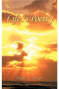 Life Is Poetry