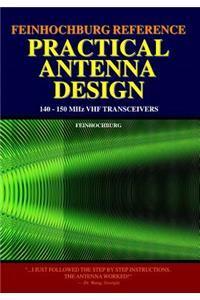 Feinhochburg Reference Practical Antenna Design