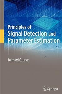 Principles of Signal Detection and Parameter Estimation