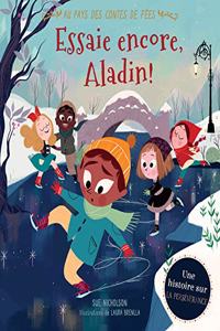 Au Pays Des Contes de Fées: Essaie Encore, Aladin!