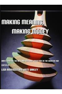 Making Meaning, Making Money