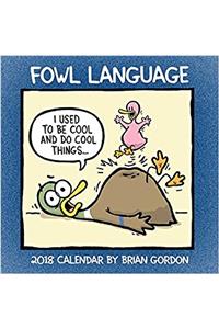 Fowl Language 2018 Wall Calendar