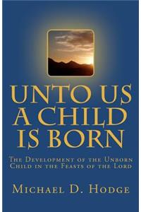 Unto Us A Child Is Born