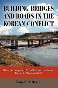 Building Bridges and Roads in the Korean Conflict