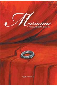 Marianne - A Woman Ahead of Her Time