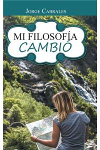 Mi filosofía cambió