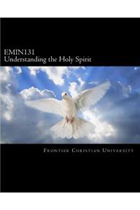 Emin131 Understanding the Holy Spirit