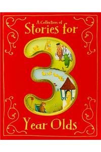 A Collection of Stories for 3 Year Olds