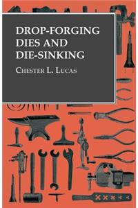 Drop-Forging Dies and Die-Sinking