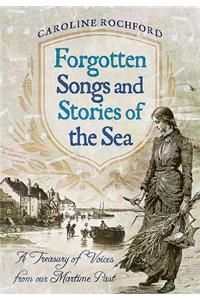 Forgotten Songs and Stories of the Sea