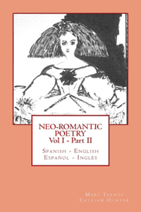 Neo-romantic Poetry Vol I - Part II