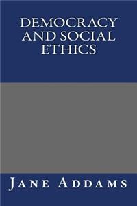 Democracy and Social Ethics