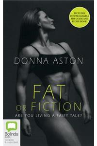 Fat or Fiction