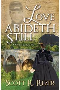Love Abideth Still