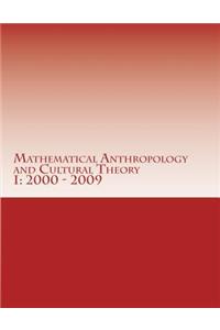 Mathematical Anthropology and Cultural Theory I