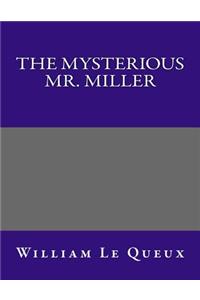 The Mysterious Mr. Miller