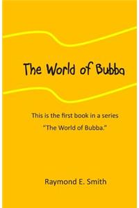 The World of Bubba