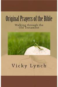Original Prayers of the Bible