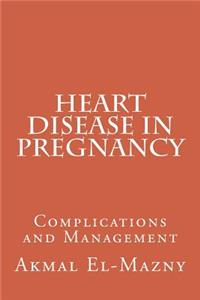 Heart Disease in Pregnancy