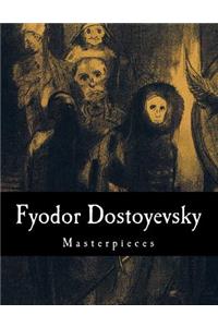 Fyodor Dostoyevsky, Masterpieces