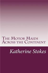 Motor Maids Across the Continent