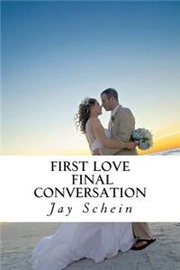 First Love Final Conversation