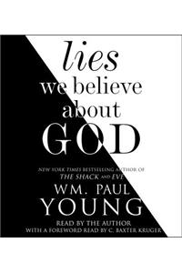 Lies We Believe about God