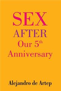 Sex After Our 5th Anniversary