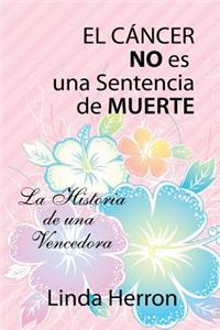 CÁNCER NO es una Sentencia de MUERTE
