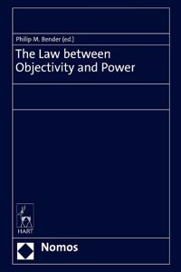 Law Between Objectivity and Power