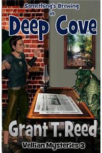 Something's Brewing in Deep Cove