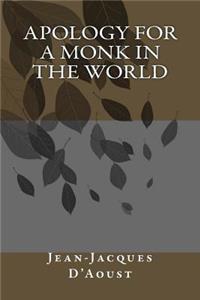 Apology For A Monk In The World