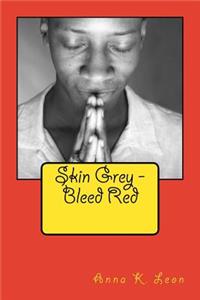 Skin Grey - Bleed Red