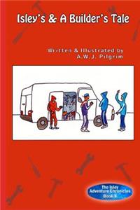 Isley's & a Builder's Tale