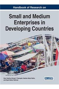 Handbook of Research on Small and Medium Enterprises in Developing Countries