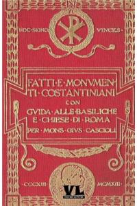 Fatti E Monumenti Costantiniani