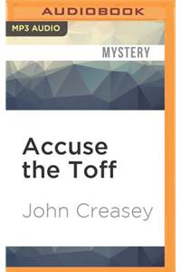 Accuse the Toff