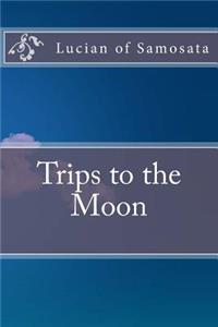 Trips to the Moon