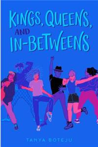 Kings, Queens, and In-Betweens