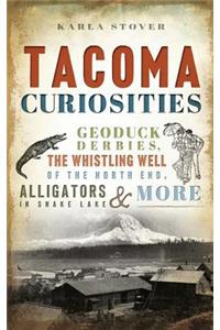 Tacoma Curiosities
