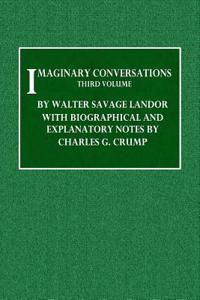 Imaginary Conversations - Third Volume