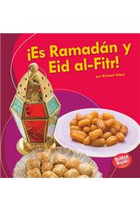 ¡Es Ramadán Y Eid Al-Fitr! (It's Ramadan and Eid Al-Fitr!)